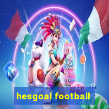 hesgoal football